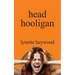 head hooligan: How learning to love your own mind, can change your whole attitude to life.