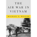 The Air War in Vietnam