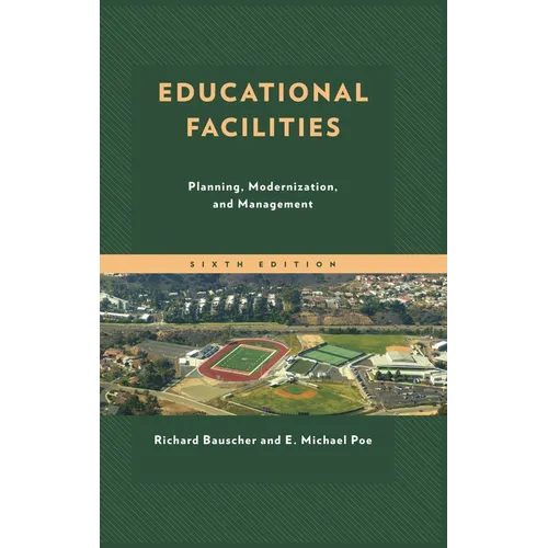 Educational Facilities: Planning, Modernization, and Management