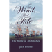 West Wind, Flood Tide: The Battle of Mobile Bay