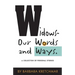 Widows - Our Words and Ways: A Collection of Personal Stories