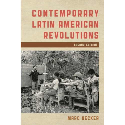 Contemporary Latin American Revolutions