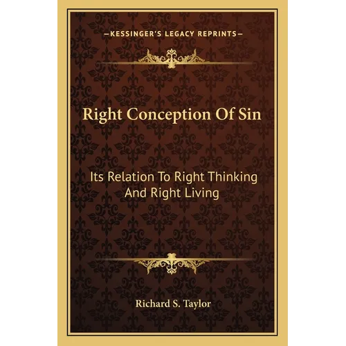Right Conception Of Sin: Its Relation To Right Thinking And Right Living