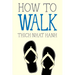 How to Walk