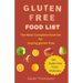 Gluten Free Food List: The most Complete food list for staying gluten free with 99+ gluten free food dictionary