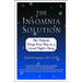 The Insomnia Solution: The Natural, Drug-Free Way to a Good Night's Sleep