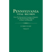 Pennsylvania Vital Records, from the Pennsylvania Genealogical Magazine and the Pennsylvania Magazine of History and Biography. in Three Volumes. Volu