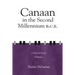 Canaan in the Second Millennium B.C.E.: Collected Essays Volume 2