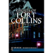 Ghosts of Fort Collins