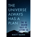 The Universe Always Has a Plan: The 10 Golden Rules of Letting Go