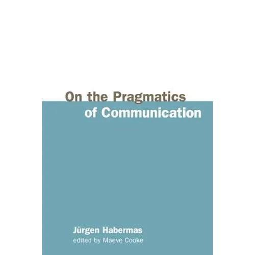 On the Pragmatics of Communication