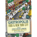 Gastropolis: Food and New York City