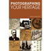 Photographing Your Heritage