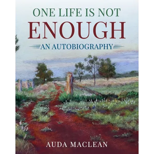 One Life is Not Enough: An Autobiography