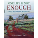 One Life is Not Enough: An Autobiography