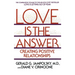Love Is the Answer: Creating Positive Relationships