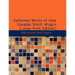 Collected Works of Kate Douglas Smith Wiggin