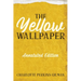 The Yellow Wallpaper: Annotated Edition with Key Points and Study Guide