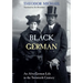 Black German: An Afro-German Life in the Twentieth Century by Theodor Michael