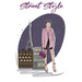 Street Style: A Beautiful Adult Coloring Book With Chic Fashion and Fresh Styles