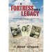 A Fortress and A Legacy