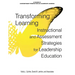 Transforming Learning: Instructional and Assessment Strategies for Leadership Education
