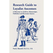 Research Guide To Loyalist Ancestors: A Directory To Archives, Manuscripts, Published and Electronic Sources (Updated and Revised)