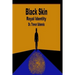 Black Skin Royal Identity: The history and ways of the true Bible Hebrews