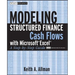 Modeling Structured Finance Cash Flows with Microsoft Excel: A Step-By-Step Guide