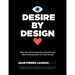 Desire by Design: What Data-Driven Marketers Should Know About Driving Desire for Their Brands