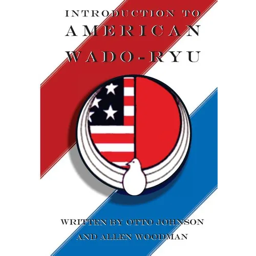 Introduction to American Wado Ryu: American Wado Ryu Karate