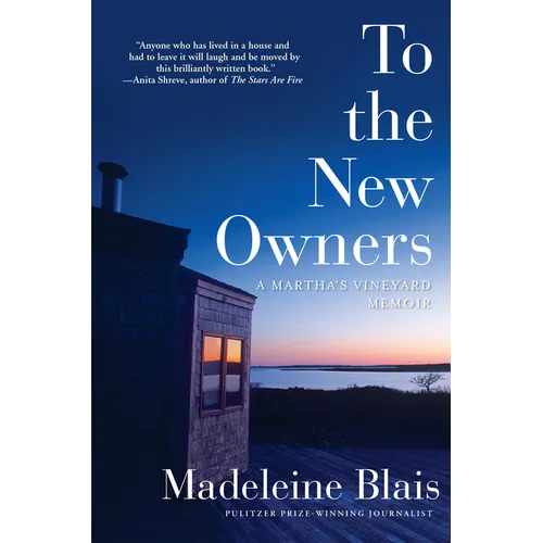 To the New Owners: A Martha's Vineyard Memoir