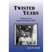 Twisted Years: A Memoir of an American Soldier in WWI