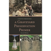 Graveyard Preservation Primer