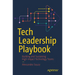 Tech Leadership Playbook: Building and Sustaining High-Impact Technology Teams