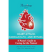 Heart Attack, Cardiac Cath, & Bypass: A Nurse's Guide to Caring for the Patient