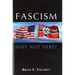 Fascism: Why Not Here?