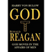 God and Ronald Reagan: God moves in the affairs of men