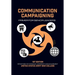 Communication Campaigning: Primer for Senior Leaders