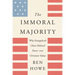 The Immoral Majority: Why Evangelicals Chose Political Power Over Christian Values