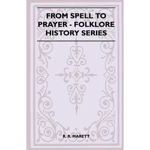 From Spell to Prayer (Folklore History Series)
