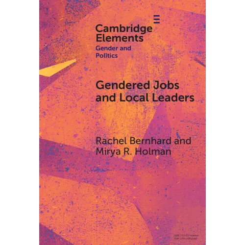Gendered Jobs and Local Leaders