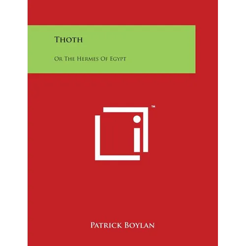 Thoth: Or the Hermes of Egypt