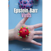 Epstein-Barr Virus: A Beginner's Step-by-Step Guide to Managing EBV Naturally Through Diet, With Sample Recipes and a Meal Plan