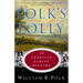 Polk's Folly: An American Family History