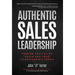 Authentic Sales Leadership: Proven Tactics to Build and Lead Championship Teams