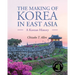The Making of Korea in East Asia: A Korean History