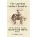 The American Cowboy Chronicles Old West Myths & Legends: The Honest Truth
