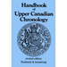 Handbook of Upper Canadian Chronology: Revised Edition