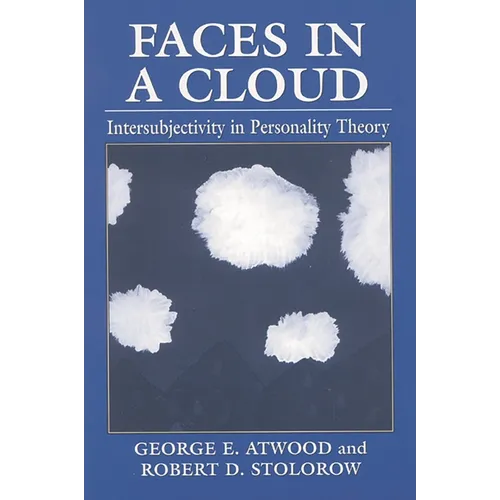Faces in a Cloud: Intersubjectivity in Personality Theory